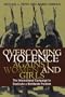 Overcoming Violence against Women and Girls: The International Campaign to Eradicate a Worldwide Problem