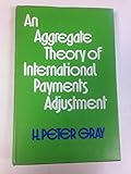 An aggregate theory of international payments adjustment