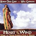 Heart of the Wind: Music for Native American Flute & Drums