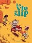 La vie en slip, Tome 1 :