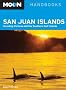 Moon San Juan Islands (Moon Handbooks) (Moon Guides)
