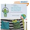Knit a Monster Nursery: Practical and Playful Knitted Baby Patterns