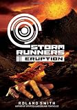 Storm Runners #3: Eruption