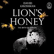 Lion's Honey: The Myth of Samson | [David Grossman, Stuart Shoffman (translator)]