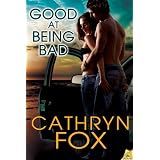 Good at Being Bad: Boys of Beachville, Book 1 ~ Cathryn Fox