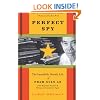 Perfect Spy: The Incredible Double Life of Pham Xuan An, Time Magazine Reporter and Vietnamese Communist Agent