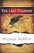 Books : The Last Pilgrims (Volume 1)