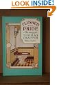 Flushed with Pride: Story of Thomas Crapper