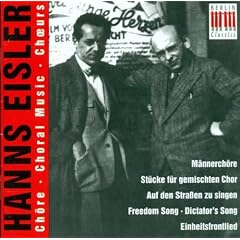 Eisler, H.: Choral Music (Berlin Singakademie, Leipzig Radio Chorus)