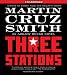 The Three Stations: An Arkady Renko Novel (Arkady Renko Novels)
