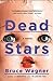 Dead Stars: A Novel