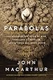 Par&aacute;bolas: Los misterios del reino de Dios revelados a trav&eacute;s de las historias que Jes&uacute;s cont&oacute; (Spanish Edition)