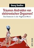Produkt-Bild: Tr&auml;umen Androiden von elektronischen Orgasmen?: Sex-Fantasien in der Hightech-Welt 1