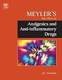 Meyler's side effects of analgesics and anti-inflammatory drugs