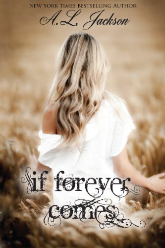 If Forever Comes (The Regret Series) by A.L. Jackson If Forever Comes (The Regret Series) by A.L. Jackson