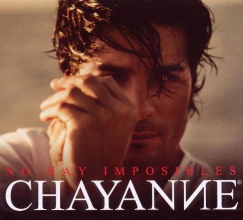 Chayanne - No Hay Imposibles - Zortam Music
