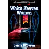 White Heaven Womenby Jessie B. Tyson
