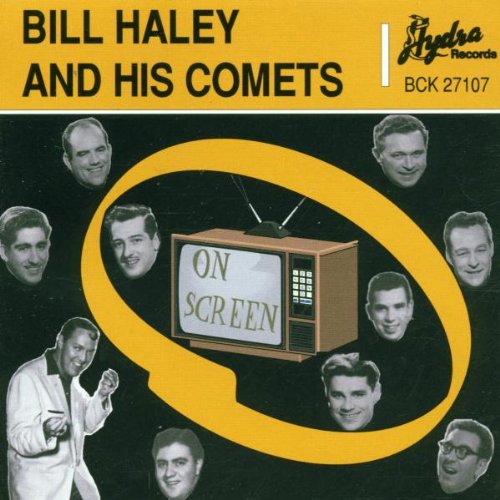 Bill Haley &Amp; His Comets - On Screen - Zortam Music