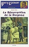 Harry Dickson : La Résurrection de la Gorgone