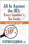 All In Against the IRS: Every Gamblers Tax Guide