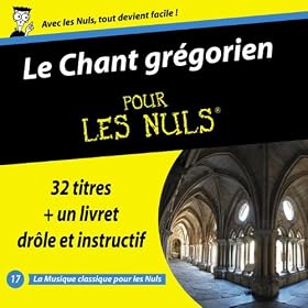 Chant gr�gorien pour les nuls [+digital booklet]