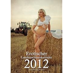 Erotischer Landmaschinenkalender 2012