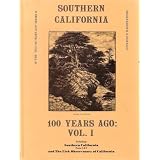100 Years Ago, Volume 1: Southern California