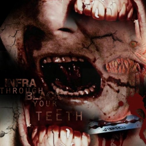 Through Your Teeth (album Version) [Explicit]