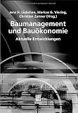 Produkt-Bild: Baumanagement und Bau&ouml;konomie: Aktuelle Entwicklungen (Leitfaden der Bauwirtschaft und des Baubetriebs)