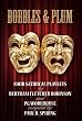 Bobbles & Plum: Four Satirical Playlets by Bertram Fletcher Robinson and PG Wodehouse