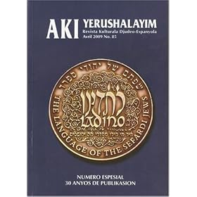 Aki Yerushalayim : Revista Kulturala Djudeo-Espanyola by 