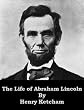 The Life of Abraham Lincoln