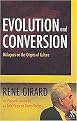 Evolution and Conversion (Dialogues on the Origins of Culture) (Paperback)