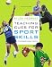 Teaching Cues for Sport Skills for Secondary School Students