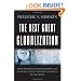 The Next Great Globalization: How Disadvantaged Nations Can Harness Their Financial Systems to Get Rich