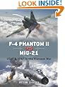 F-4 Phantom II vs MiG-21: USAF & VPAF in the Vietnam War (Duel)