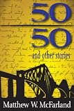 Fifty/Fifty and Other Stories