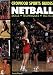 Netball: Skills Techniques Tactics (Crowood Sports Guides)