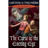 The Curse of the Evening Eyeby Carol Matas