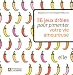 36 Jeux drôles pour pimenter votre vie amoureuse 36 Jeux drôles pour pimenter votre vie amoureuse