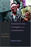 Financial Crisis, Contagion, and Containment: From Asia to Argentina