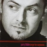 Songs for Someone by Blake, Perry (2004-05-11)【並行輸入品】