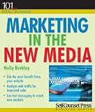 Marketing in the New Media (Numbers 101 for Small Business)