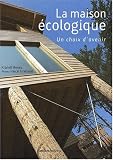La maison �cologique : Un choix d'avenir