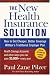 The New Health Insurance Solution: How to Get Cheaper, Better Coverage Without a Traditional Employer Plan