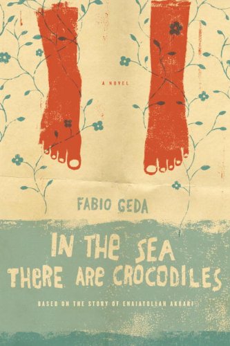in the sea there are crocodiles based on the true story of enaiatollah akbari