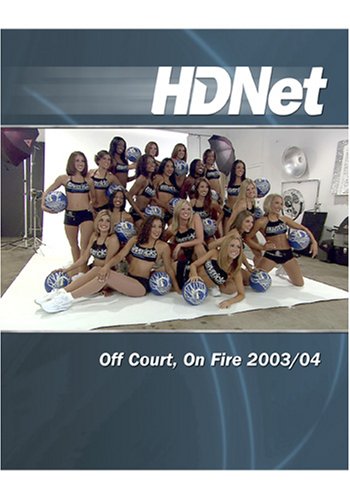 Off Court, On Fire 2003/04