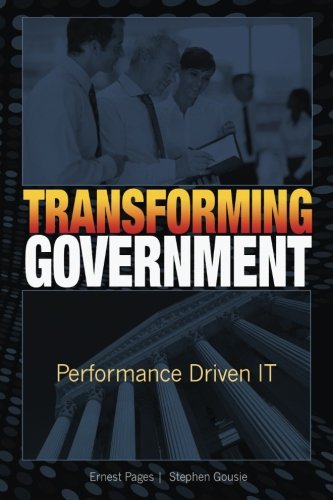 Transforming Government: Performance Driven IT