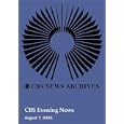 CBS Evening News (August 7, 2006)