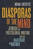 Diasporas of the mind : Jewish and postcolonial writing and the nightmare of history